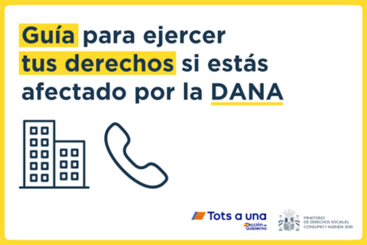 Guía para ejercer tus derechos si estás afectado por la DANA