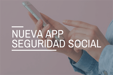 Nueva 'app' de la Seguridad Social: ¿cómo funciona y qué trámites facilita?