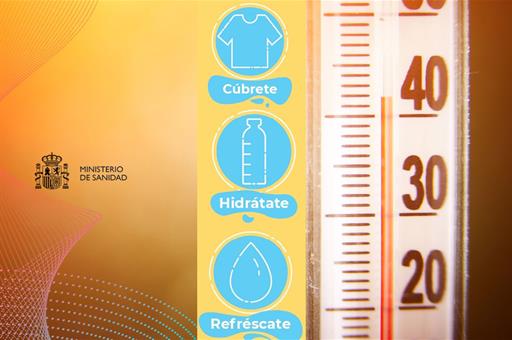 Medidas preventivas del Ministerio de Sanidad ante las altas temperaturas