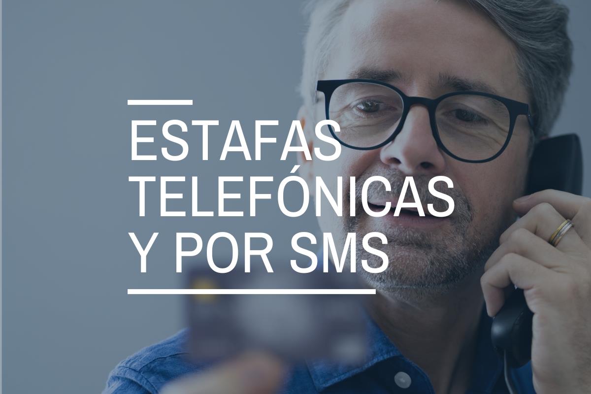 Estafas telefónicas y por SMS